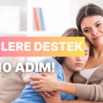 Ebeveyn Olarak Gençlerin Problem Çözme Becerilerine Destek Olabilmek İçin Atmanız Gereken 10 Adım