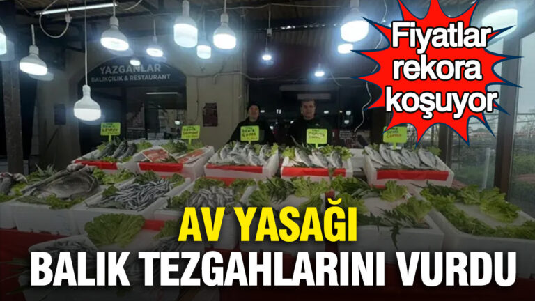 av-yasagi-balik-tezgahlarini-vurdu-fiyatlar-rekora-kosuyor-I5st3P51
