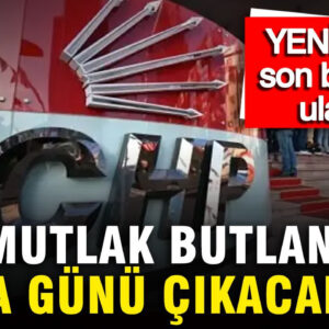 Cuma Günü Mutlak Butlan Kararı Bekleniyor Mu? YENİÇAĞ’dan Son Gelişmeler
